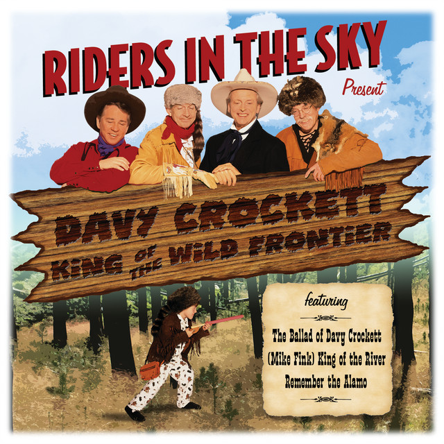 Riders In The Sky: Present Davy Crockett, King Of The Wild Frontier album cover