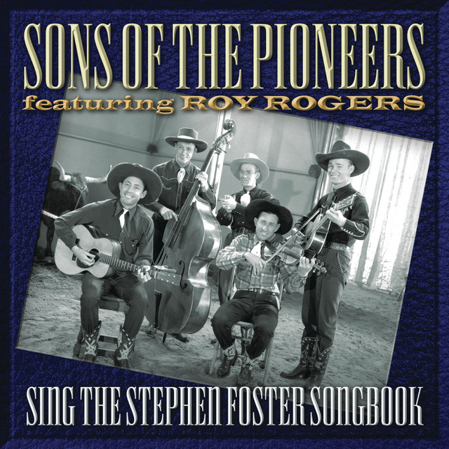 Sons Of The Pioneers Sing The Stephen Foster Songbook album cover