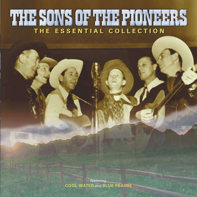 The Sons Of The Pioneers: The Essential Collection album cover