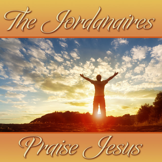 The Jordanaires Praise Jesus album cover