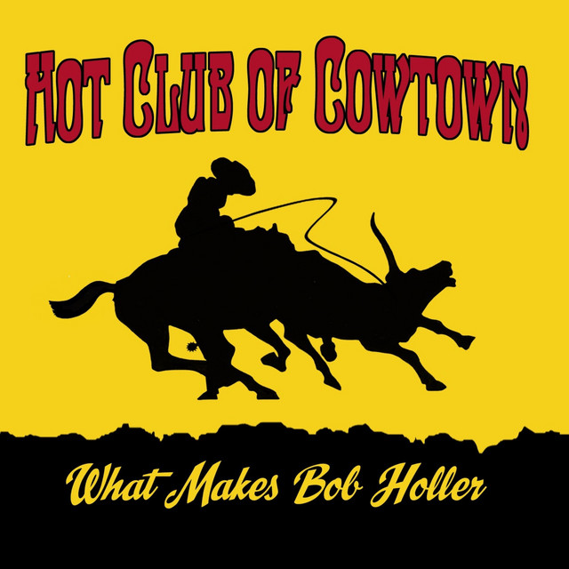 What Makes Bob Holler album cover