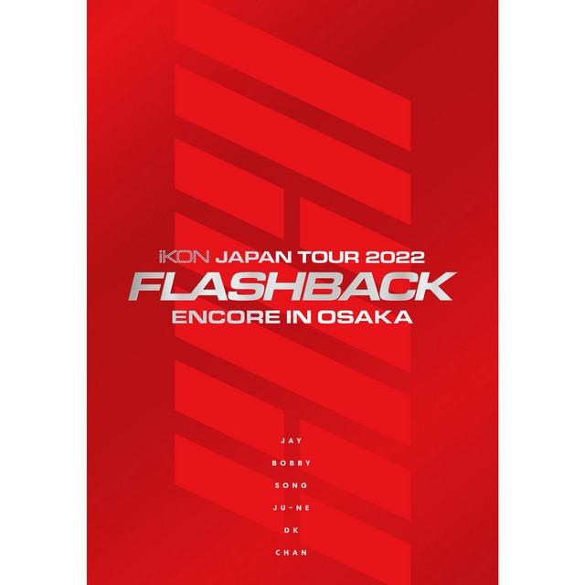 iKON JAPAN TOUR 2022 [FLASHBACK] ENCORE IN OSAKA album cover