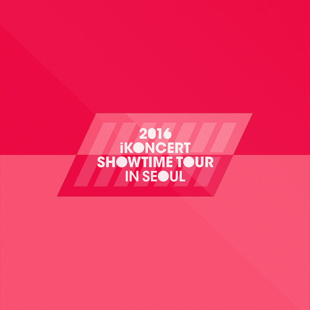 2016 iKON iKONCERT SHOWTIME TOUR IN SEOUL LIVE album cover