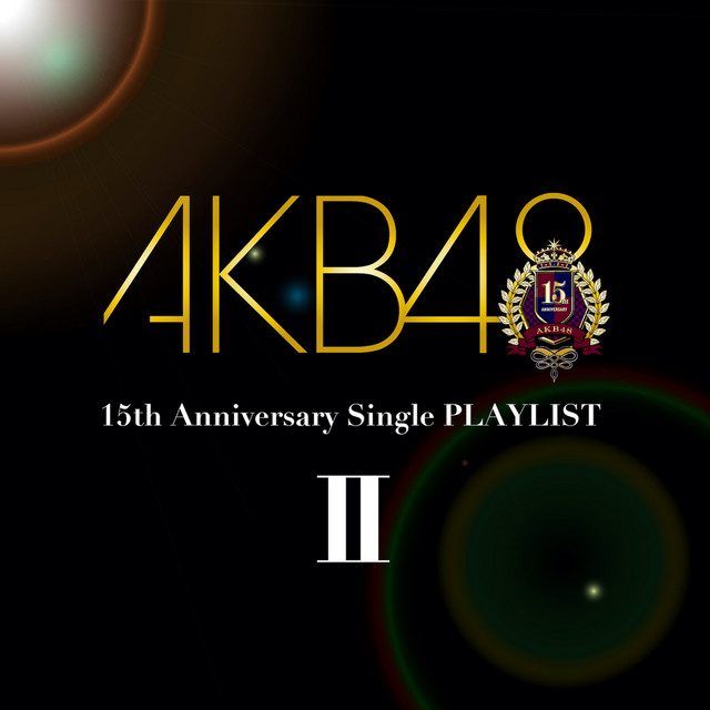 AKB48 15th Anniversary Single PLAYLIST II album cover