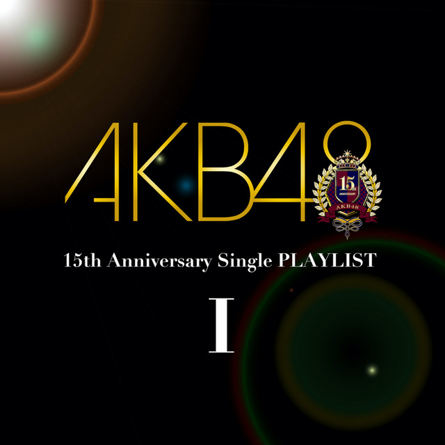 AKB48 15th Anniversary Single PLAYLIST I album cover