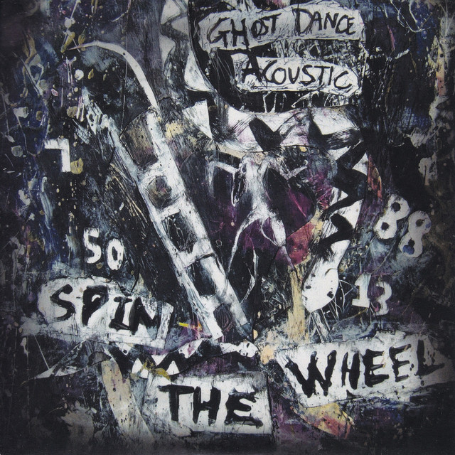 Ghost Dance Acoustic Spin the Wheel album cover