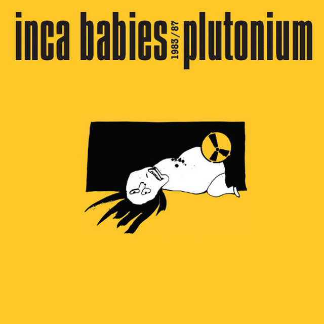 Inca Babies 1983-87: Plutonium album cover
