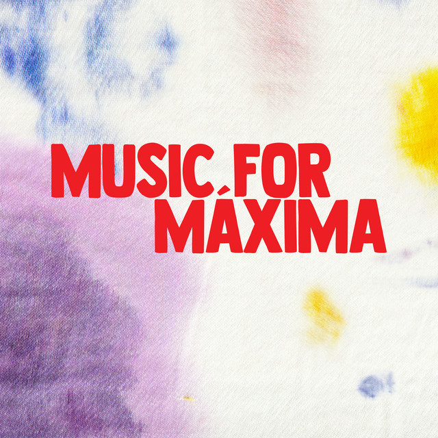 Music For Máxima album cover