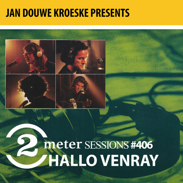 Jan Douwe Kroeske presents: 2 Meter Session #406 - Hallo Venray album cover