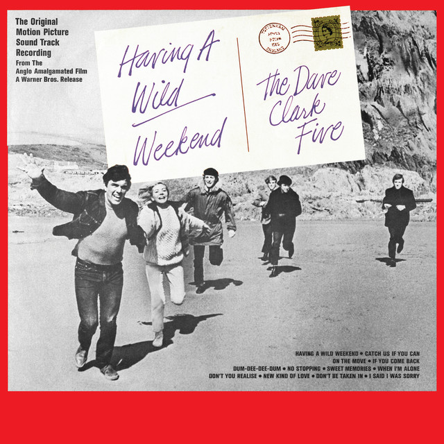 Having a Wild Weekend (Original Motion Picture Soundtrack - 2019 Remaster) album cover