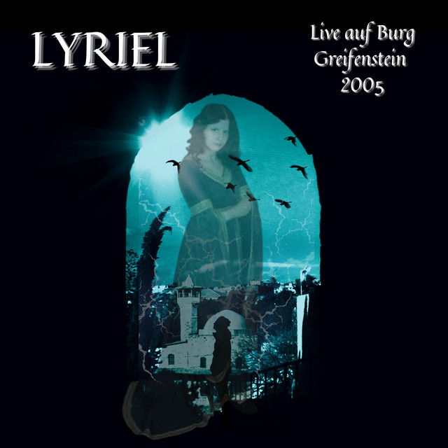LYRIEL - Live Auf Burg Greifenstein 2005 album cover