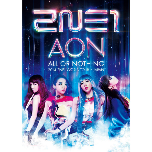 2014 2NE1 WORLD TOUR 〜ALL OR NOTHING〜 in JAPAN album cover