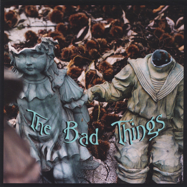 The Bad Things album cover