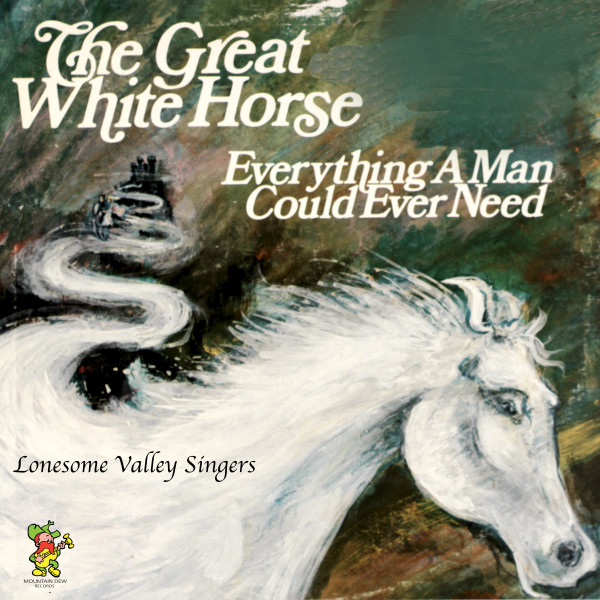 The Great White Horse / Everything A Man Could Ever Need album cover
