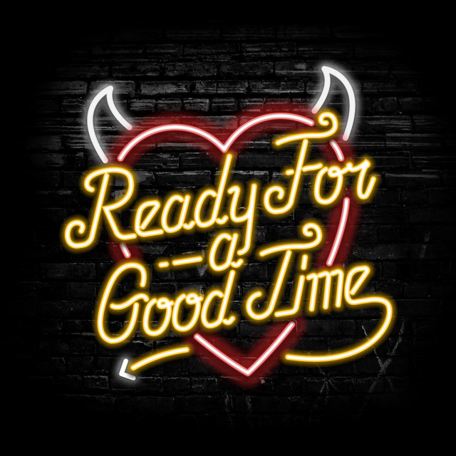 Ready for a Good Time album cover
