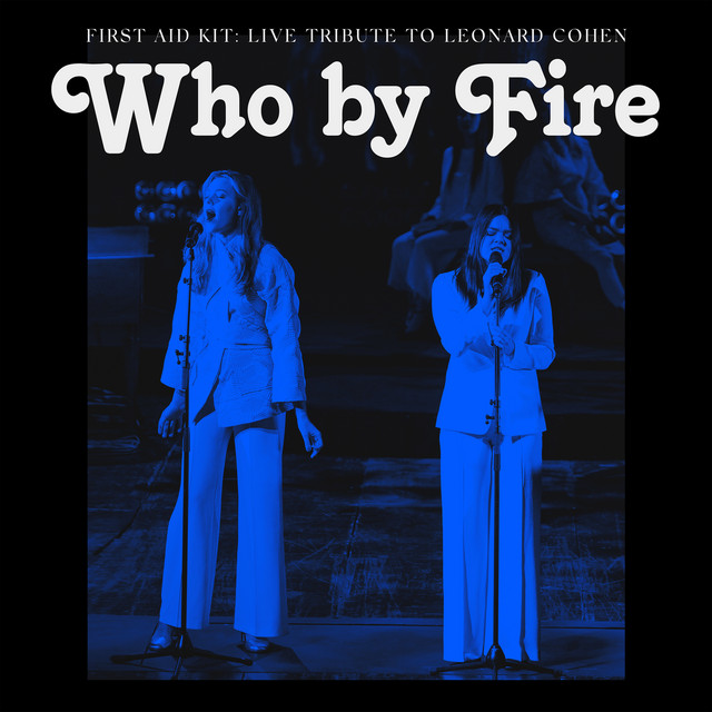 Who by Fire - Live Tribute to Leonard Cohen album cover