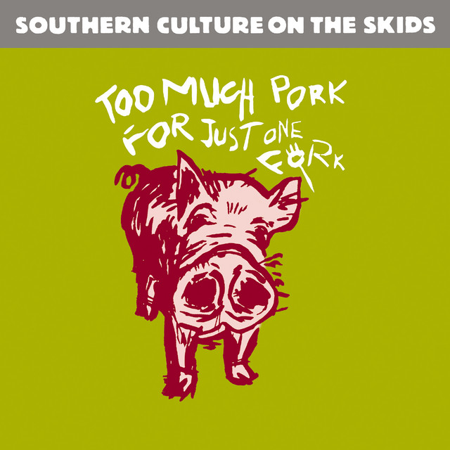 Too Much Pork for Just One Fork (Remastered) album cover