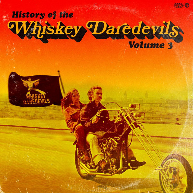 History of the Whiskey Daredevils Volume 3 album cover