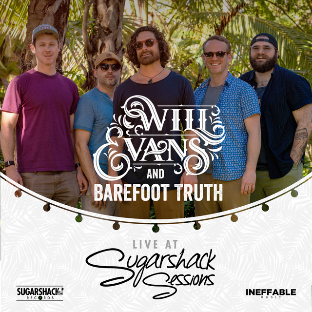 Will Evans and Barefoot Truth (Live at Sugarshack Sessions) album cover