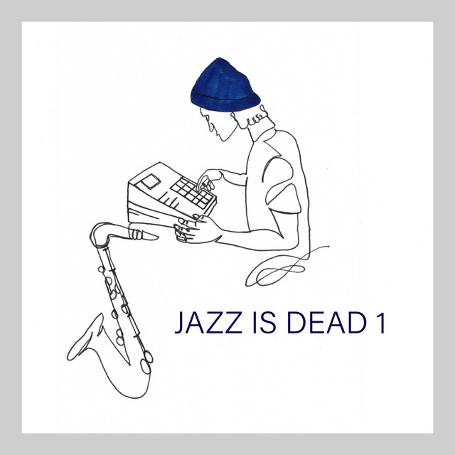 JAZZ IS DEAD 1 album cover