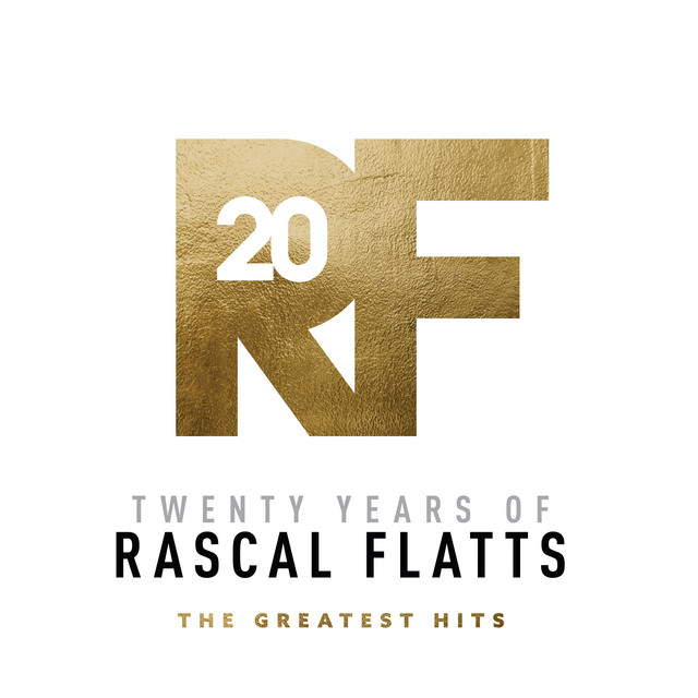 Twenty Years Of Rascal Flatts - The Greatest Hits album cover