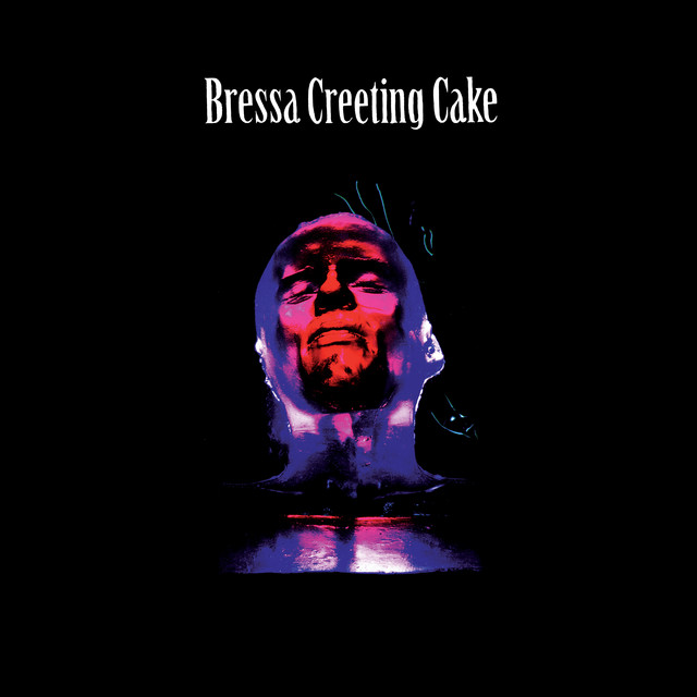 Bressa Creeting Cake (Deluxe Edition) album cover