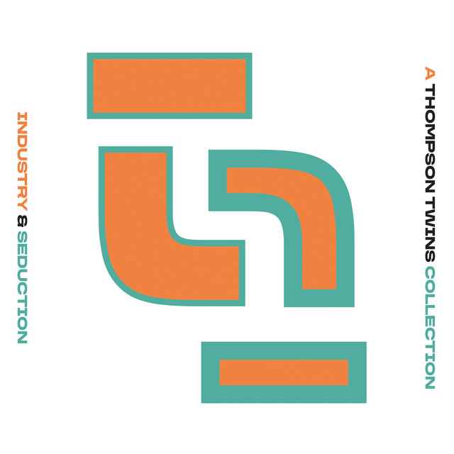 Industry & Seduction: A Thompson Twins Collection album cover