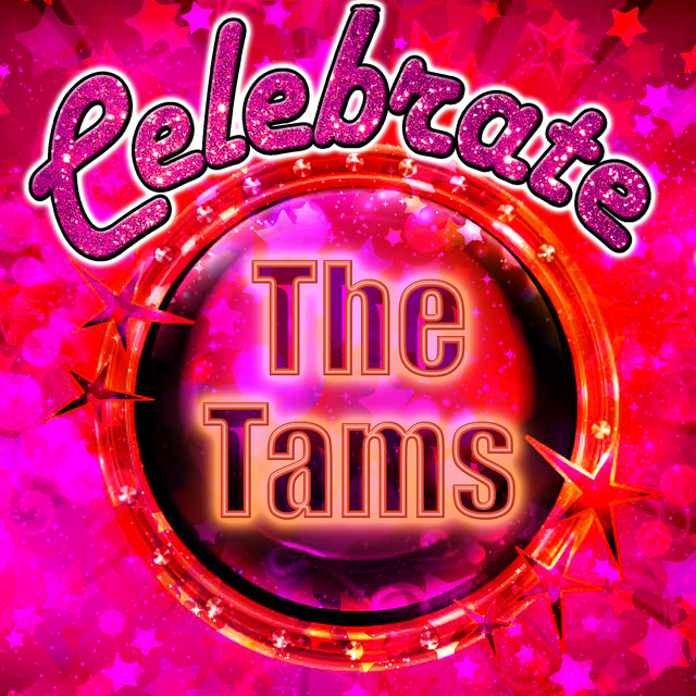 Celebrate: The Tams album cover
