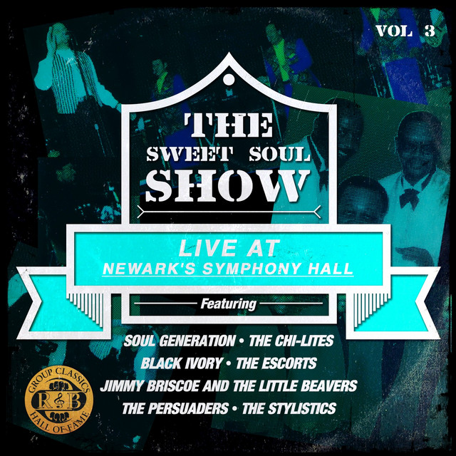 The Sweet Soul Show: Live at Newark's Symphony Hall - Volume 3 (Digitally Remastered) album cover