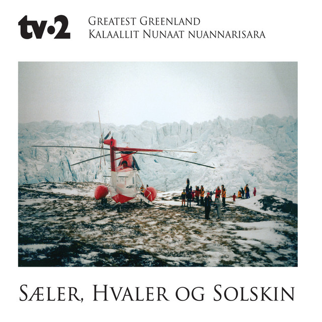 Greatest Greenland - Sæler, Hvaler og Solskin (Kalaallit Nunaat Nuannarisara) album cover