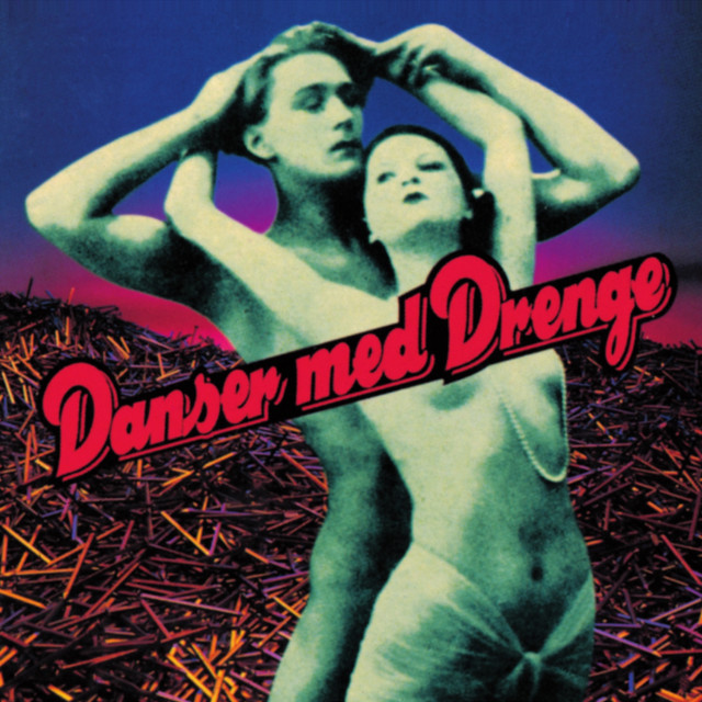 Danser med Drenge album cover
