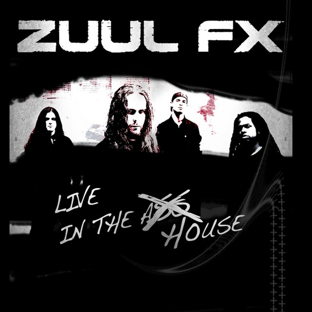 Zuul Fx Live in the House album cover