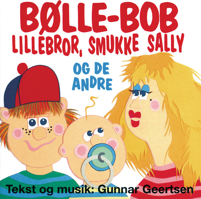 Bølle-Bob, Lillebror, Smukke Sally Og De Andre album cover