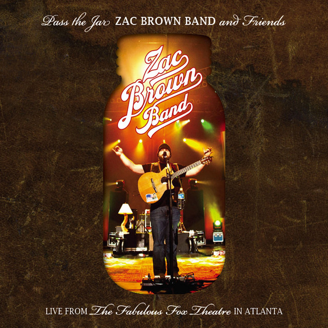 Pass the Jar [Zac Brown Band and Friends from the Fabulous Fox Theatre in Atlanta (Live)] album cover