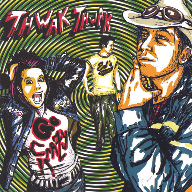 Thwak Thwak Go Crazy!! album cover