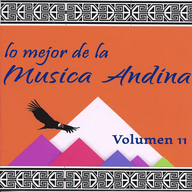 Lo Mejor de la Musica Andina, Vol. 11 album cover