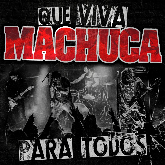 Que Viva Machuca Para Todos album cover