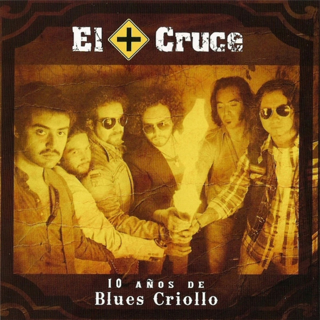 10 Años De Blues Criollo (Vol. 1) album cover