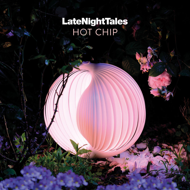Late Night Tales: Hot Chip (LNT Mix) album cover