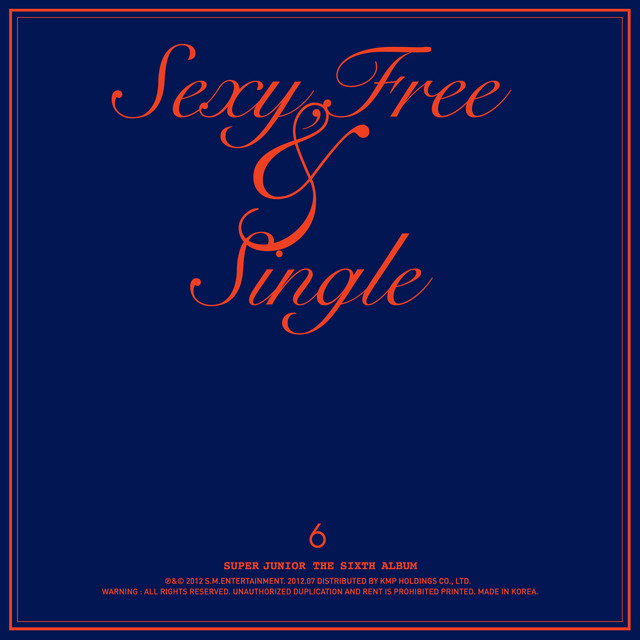 Sexy, Free & Single - The 6th Album album cover