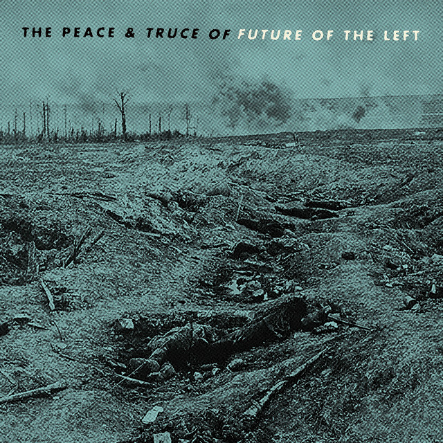 The Peace & Truce Of Future Of The Left album cover