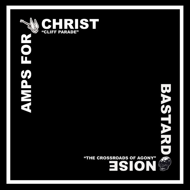 Amps for Christ / The Bastard Noise - Split album cover