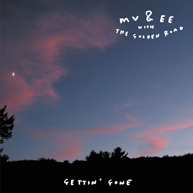 MV & EE – Gettin' Gone album cover