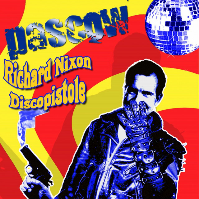 Richard Nixon Discopistole album cover