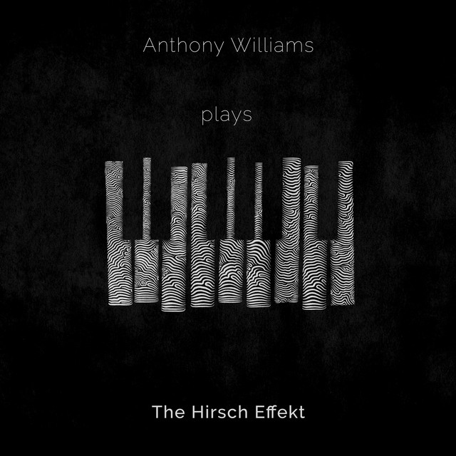 Anthony Williams plays The Hirsch Effekt album cover
