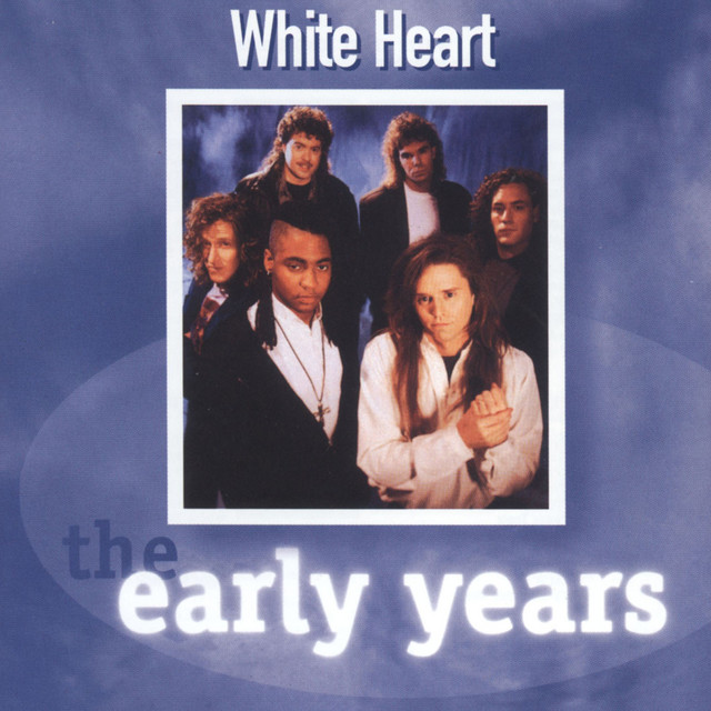 The Early Years - Whiteheart album cover