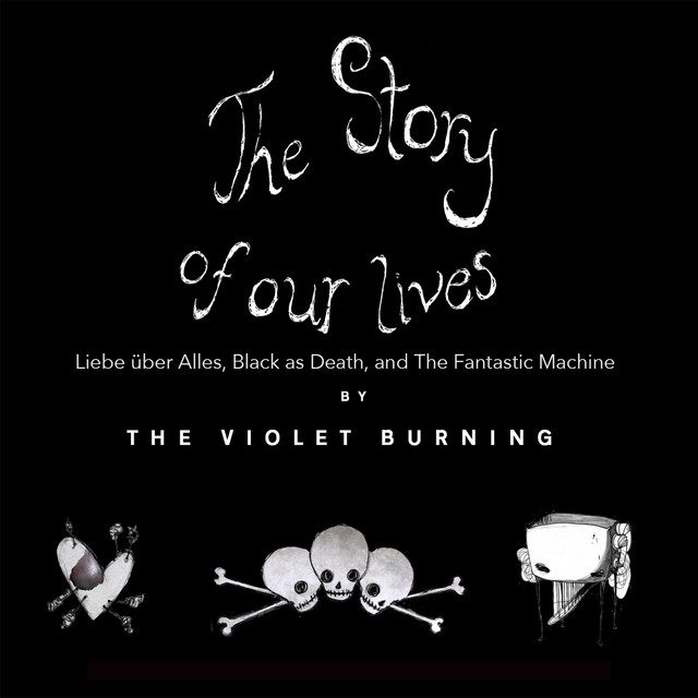 The Story of Our Lives - Liebe über Alles, Black as Death, and The Fantastic Machine album cover