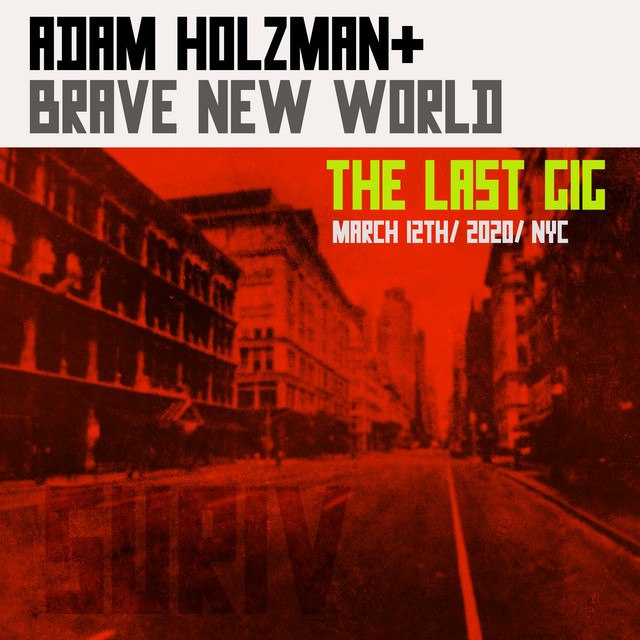 The Last Gig (Live at Nublu 151, New York, NY, 3/12/2020) album cover