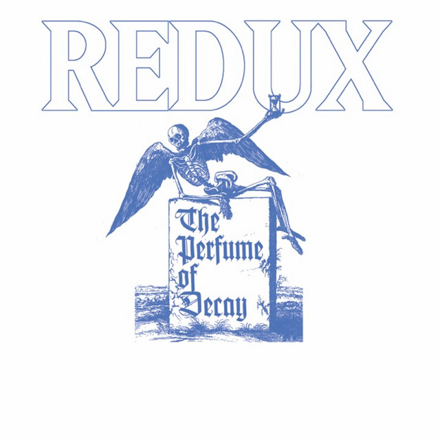 The Perfume Of Decay (Redux) album cover
