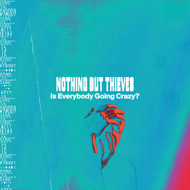 Apple Logic Pro as heard on Is Everybody Going Crazy? by Nothing But Thieves (2020)